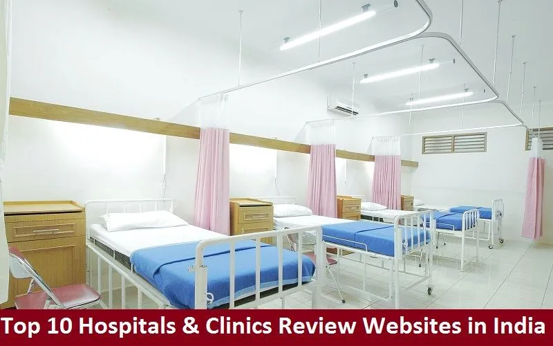 Top 10 Hospitals & Clinics Review Websites in India